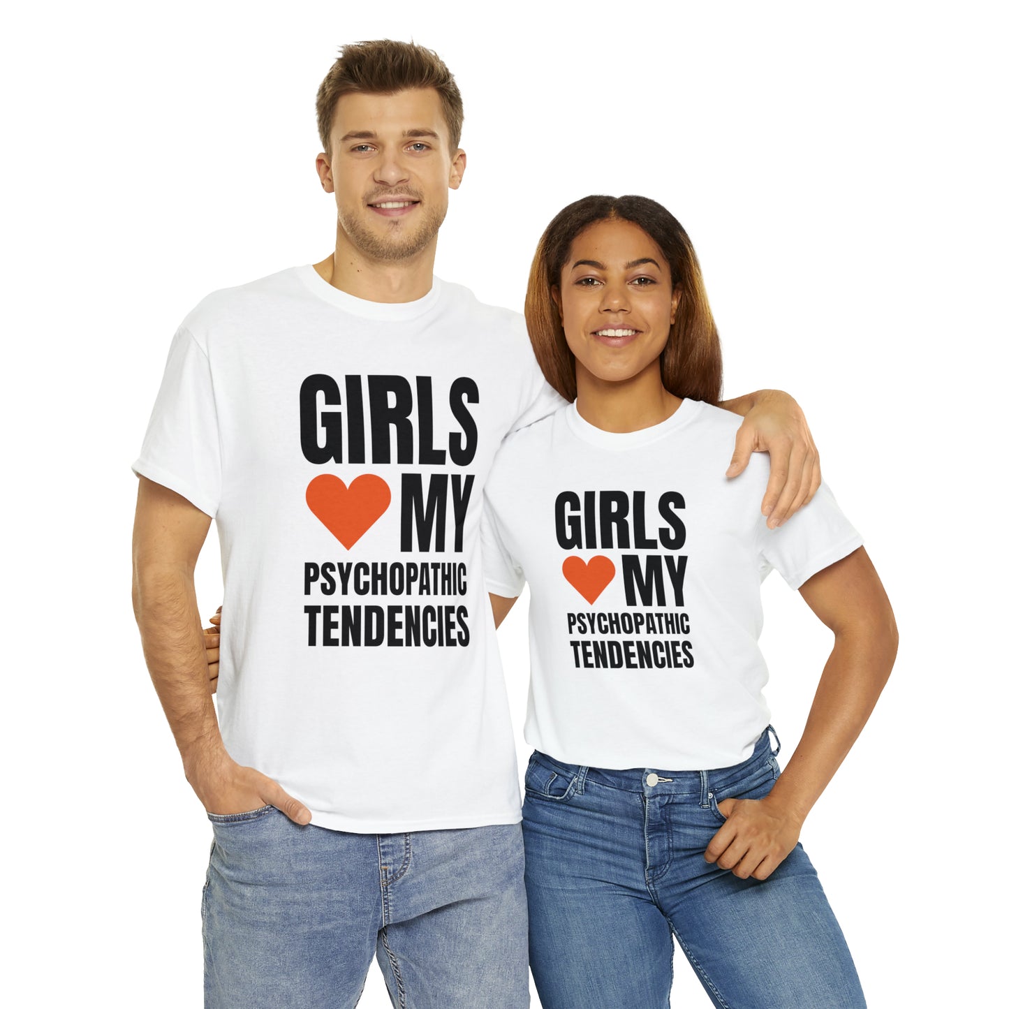 Girls Love My Psychopathic Tendencies