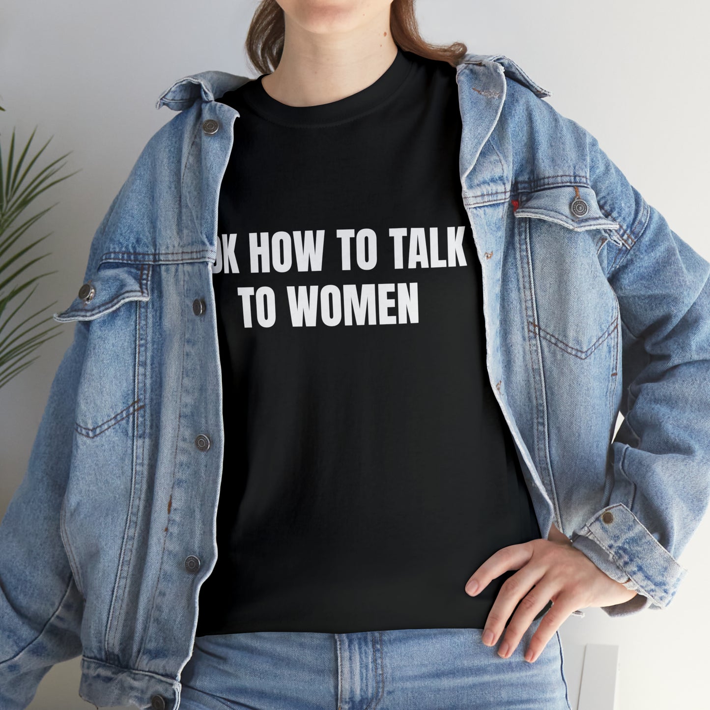 IDK How to Talk to Women
