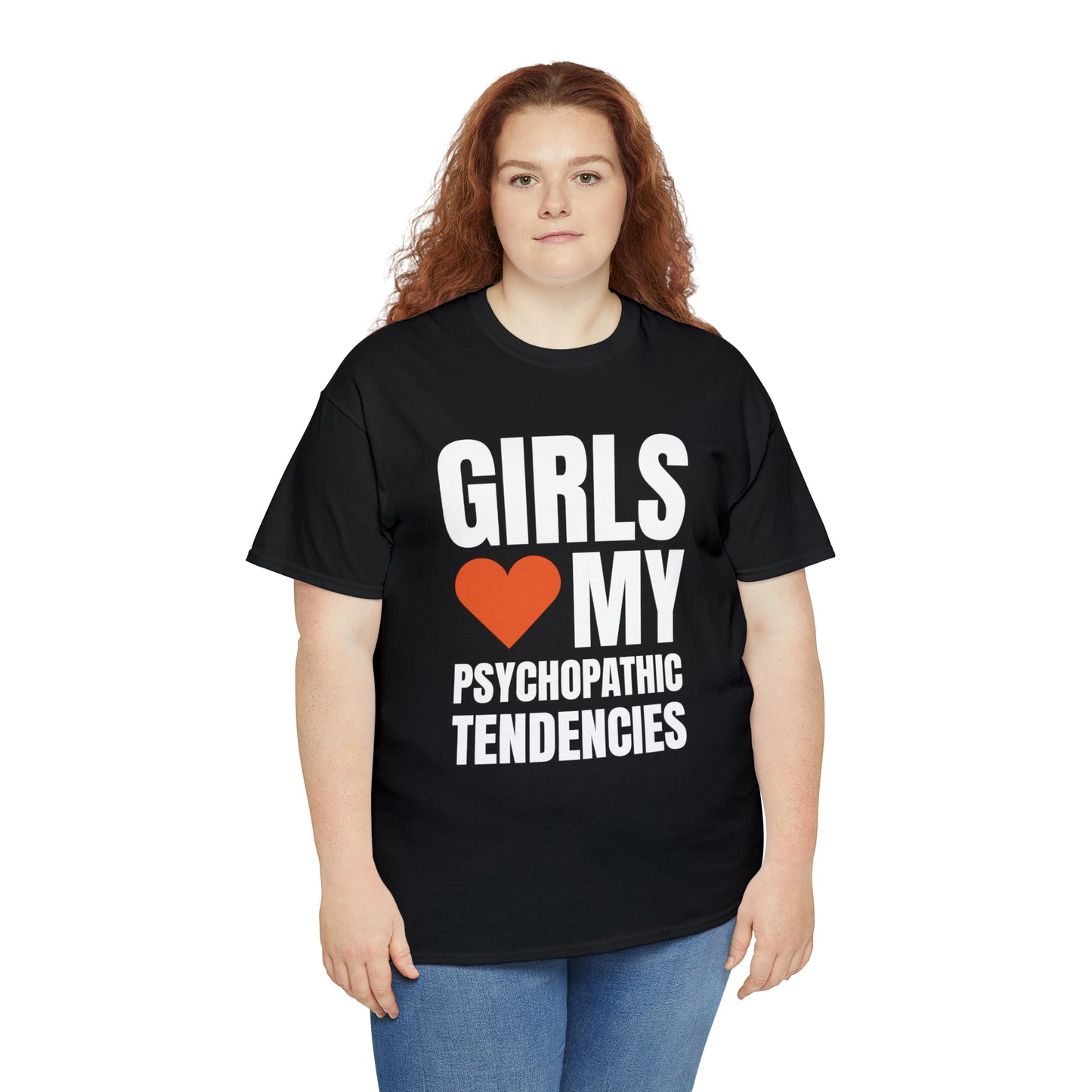 Girls Love My Psychopathic Tendencies
