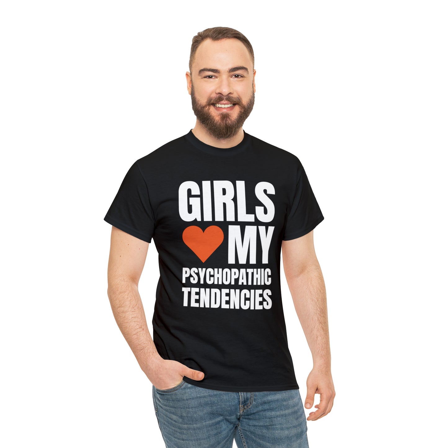 Girls Love My Psychopathic Tendencies
