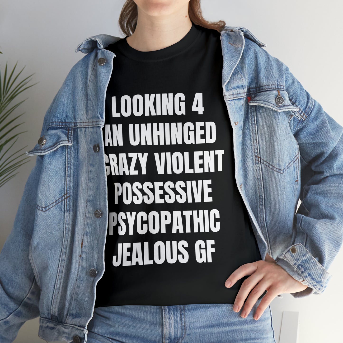 Looking 4 an Unhinged Crazy Violent Possessive Psychopathic Jealous GF