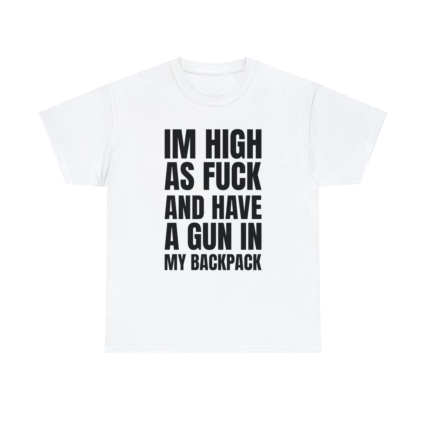 Im High and Have a Gun