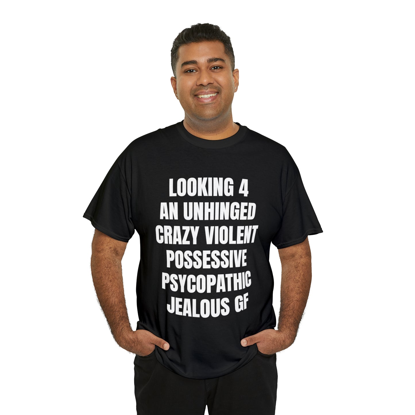 Looking 4 an Unhinged Crazy Violent Possessive Psychopathic Jealous GF