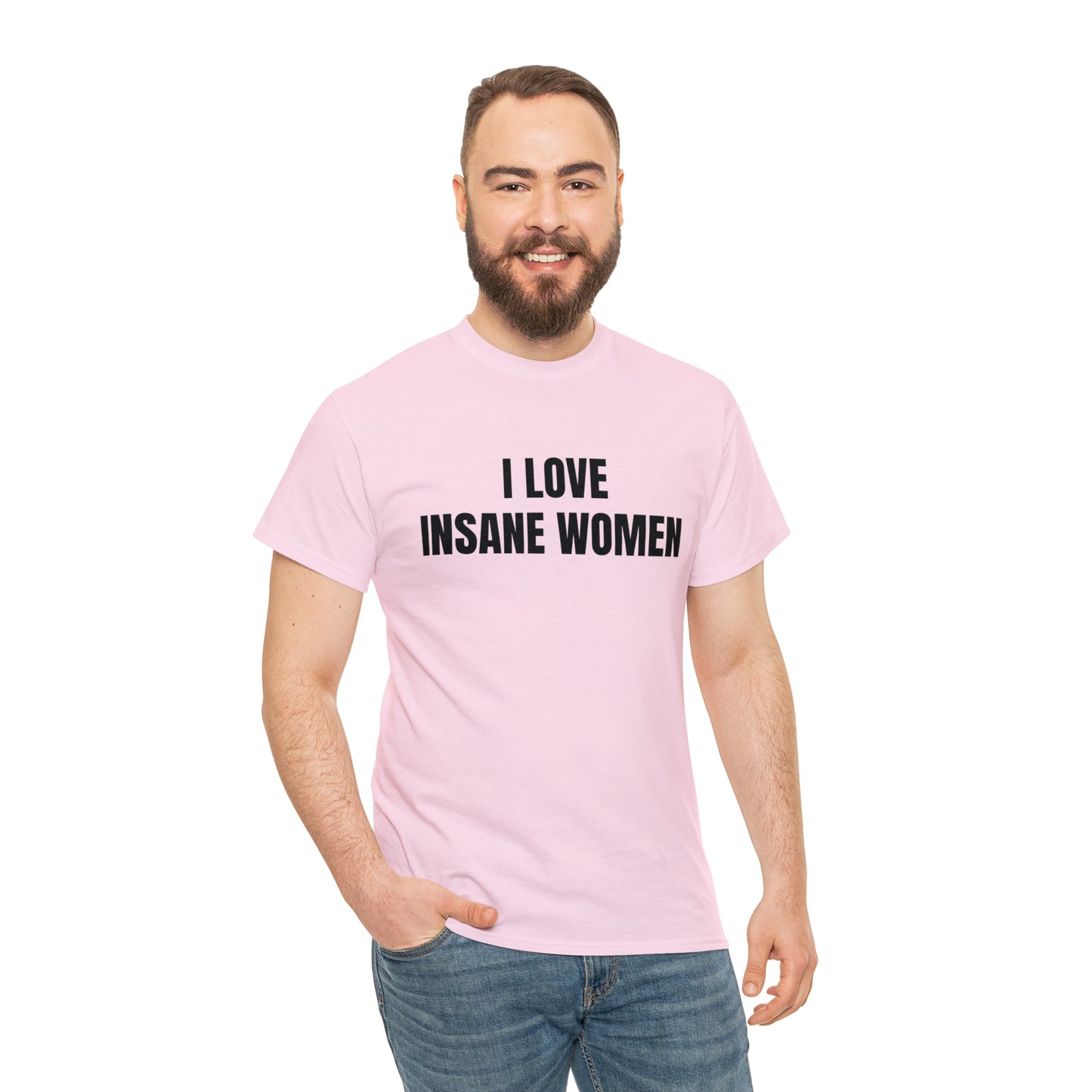 I Love Insane Women