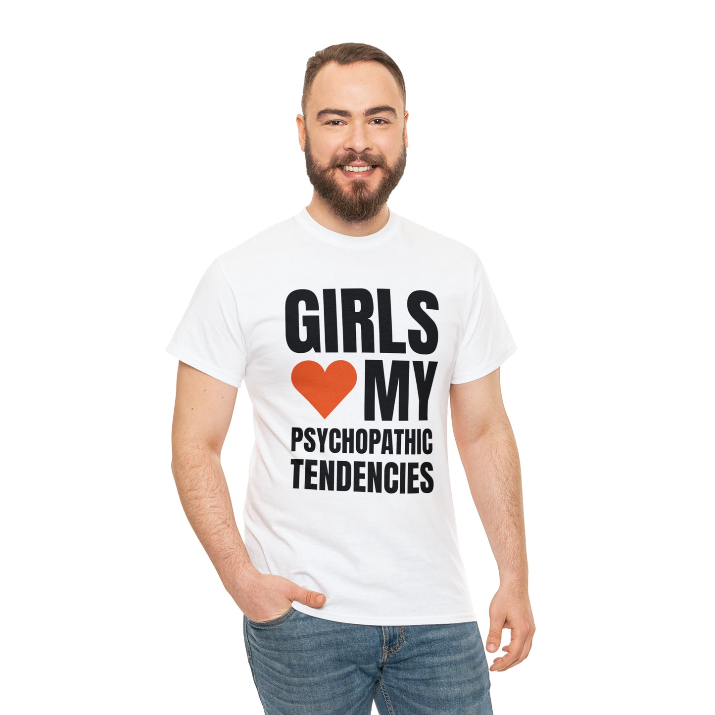 Girls Love My Psychopathic Tendencies